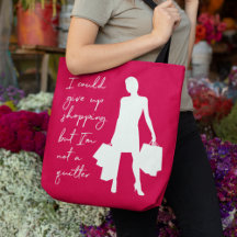 Eu poderia desistir das compras, mas... Tote