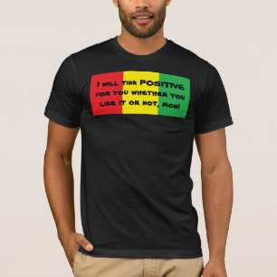Eu positivo do tink para você camisa do design T