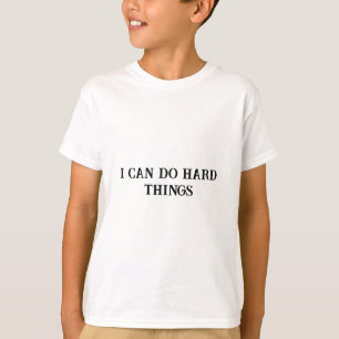 Eu Posso Fazer Coisas Duros Camisa Motivacional De
