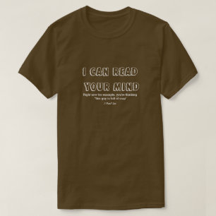Eu Posso Ler Sua Mente - Uma Camisa MisterP