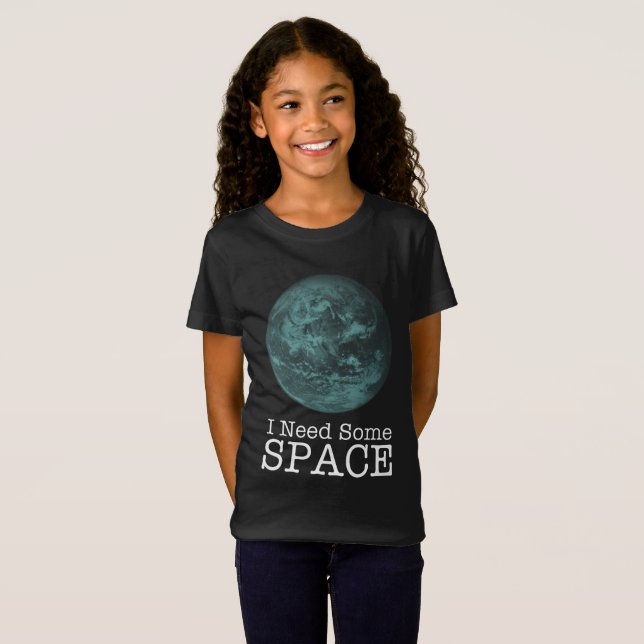 Eu preciso algum t-shirt do espaço (Frente Completa)