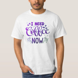 Eu preciso de café agora, camisa de valor masculin