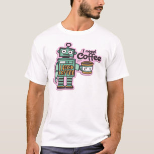 Eu preciso de T-shirt de declaração de café