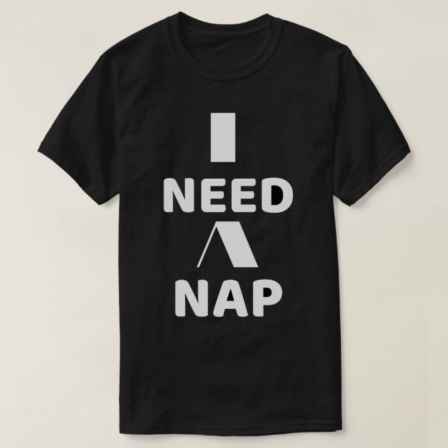 Eu Preciso de uma Soneca | Camiseta de Citação Div (Frente do Design)