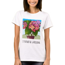 Eu preferencialmente a jardinagem; bonito T-Shirt 