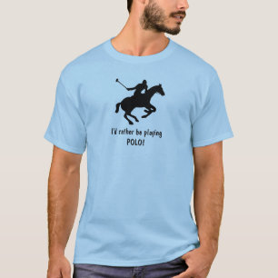 Eu preferencialmente jogando POLO! Camiseta