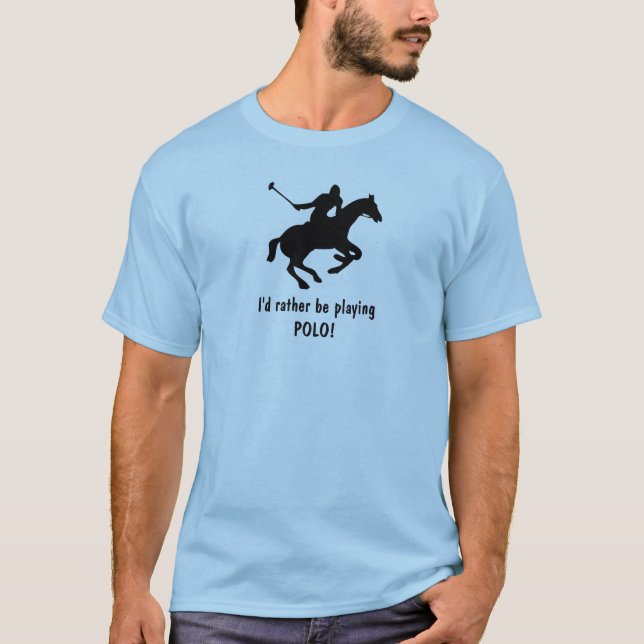 Eu preferencialmente jogando POLO! Camiseta (Frente)