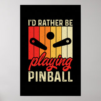Eu Preferencialmente Jogando Poster de Pinball #6