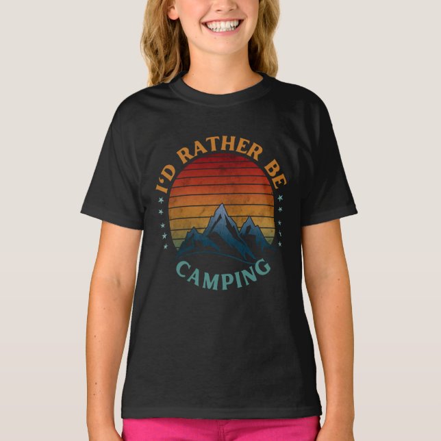 Eu Preferiria Estar Acampando Camiseta (Frente)