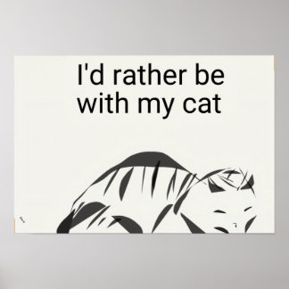 Eu Preferiria estar com o meu Poster de Gato (Matt