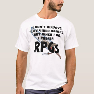 "Eu prefiro camisa de RPGs"