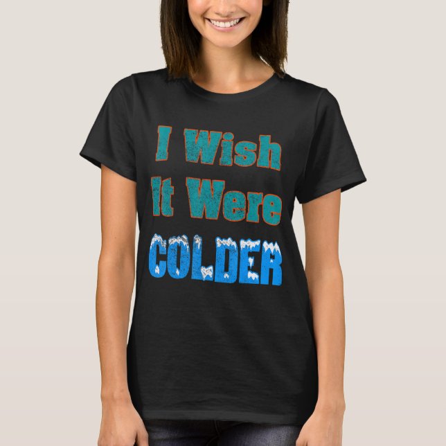 Eu Queria Que Fosse Camisa Mais Fria Eu Queria Que (Frente)