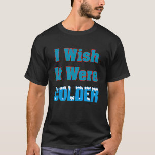 Eu Queria Que Fosse Camisa Mais Fria Eu Queria Que