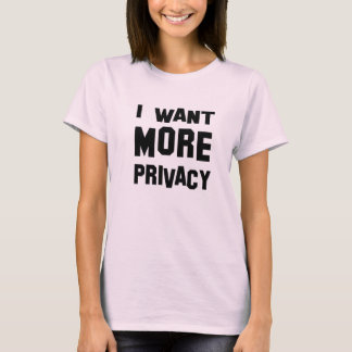 eu quero a camisa da privacidade t