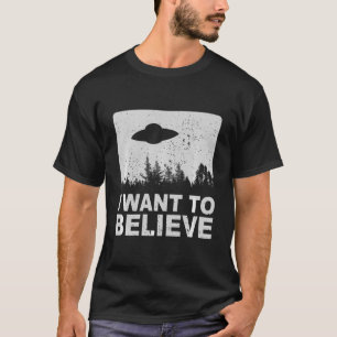 Eu Quero Acreditar Em T-Shirt Eu Aliens Na Área 51