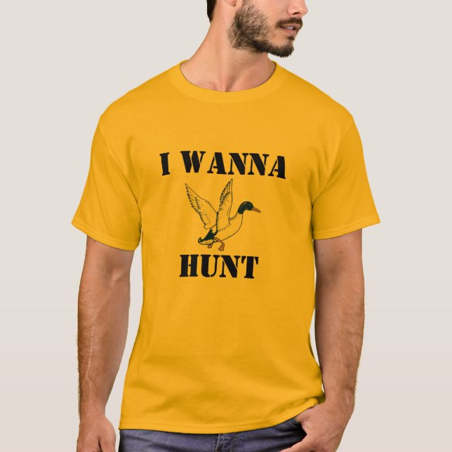 Eu quero Duck o t-shirt da caça para caçadores do (Frente)