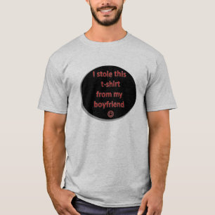 Eu roubei este t-shirt de meu namorado