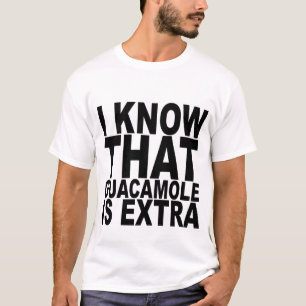 Eu sei que o Guacamole é t-shirt extra