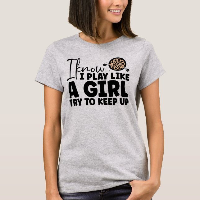 Eu sei que toco como uma camisa de menina (Frente)