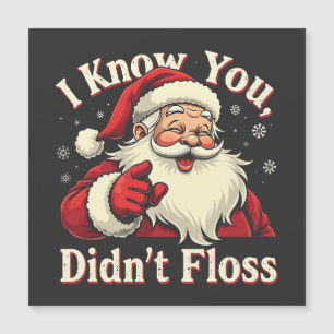 Eu Sei que Você Não Usou Fio Dental Dentista Santa