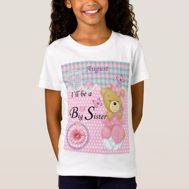 Eu serei uma Irmã Grande, August Girls T-shirt (Frente)
