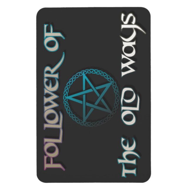 "Eu sigo as velhas maneiras" íman flexível (Vertical)