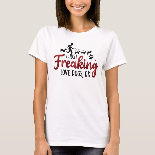 Eu simplesmente adoro cachorros, ok! - Camiseta (Frente)