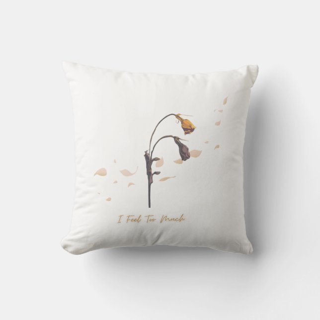 Eu Sinto Demais _ Almofada Decorativa (Frente)