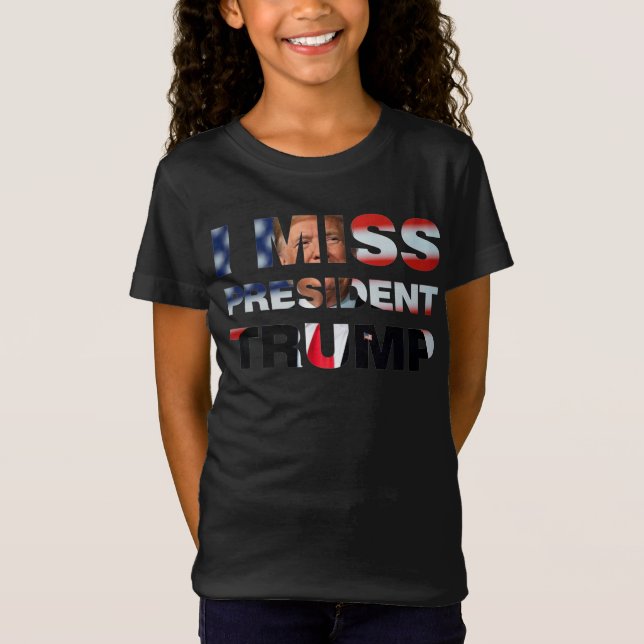 Eu Sinto Falta do Presidente Trump T-Shirt (Frente)