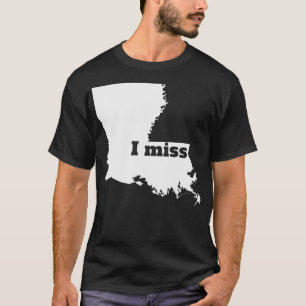 Eu sinto saudades de Louisiana, minha camisa de ca
