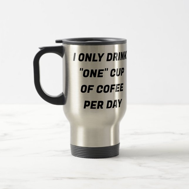 Eu só bebo uma taça de café por dia, caneca (Esquerda)