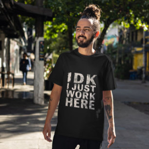 Eu Só Trabalho Aqui Engraçado Trabalho, Camisa De