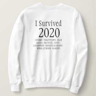 Eu Sobrevivi à Camiseta de Sweatshirt 2020