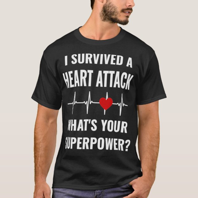 Eu sobrevivi a uma camisa de ataque cardíaco (Frente)
