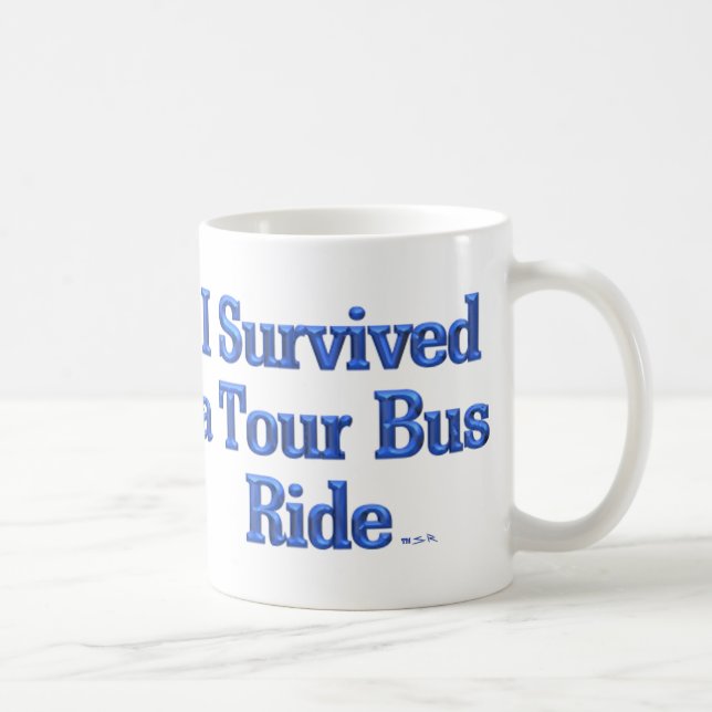 Eu sobrevivi a uma caneca da esquerda do Tour Bus  (Direita)