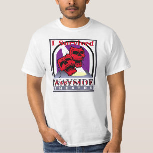Eu sobrevivi ao t-shirt do teatro do Wayside