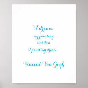Eu sonho citação de Vincent Van Gogh, Poster