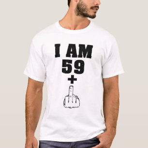 Eu sou 59 mais 1 60th camisa engraçada dos homens