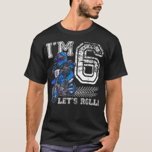 Eu sou 6 Vamos de Roll 6 de Aniversário de Camisa