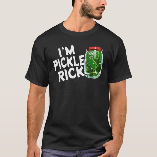 Eu sou a Camisetas engraçadas de picles de Rick (Frente)