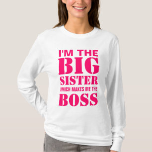 Eu sou a irmã mais velha que me faz o t-shirt do
