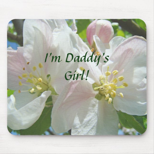 Eu sou a menina do papai! mousepad Apple Blososms  (Frente)