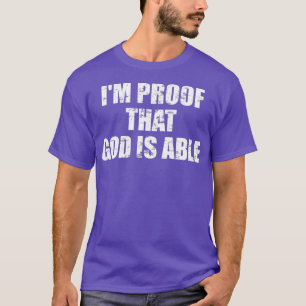 Eu sou a prova de que Deus é capaz de camiseta par