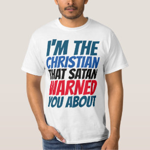 EU SOU A SATÃ CRISTÃ TE AVISOU SOBRE T-SHIRTS
