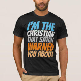 EU SOU A SATÃ CRISTÃ TE AVISOU SOBRE T-SHIRTS