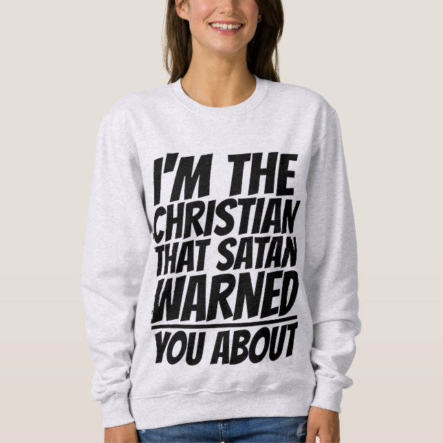 EU SOU A SATÃ CRISTÃ TE AVISOU SOBRE T-SHIRTS (Frente)