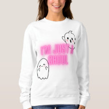 "Eu sou apenas um ghoul" Camiseta feminina - Chic