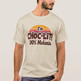 Eu sou Camisa Choc-Lit Melanin T (Camisa de Chocol