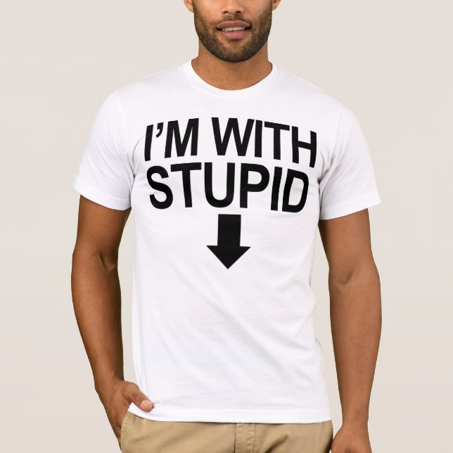 Eu sou com estúpido --> t-shirt (Frente)