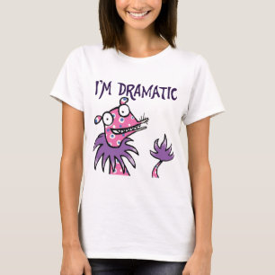 Eu sou dramático -- camisa